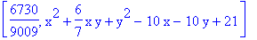 [6730/9009, x^2+6/7*x*y+y^2-10*x-10*y+21]